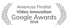 Americas Finalist Video Innovation Google Awards 2018